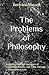The Problems of Philosophy: Exploring the Core Questions of Knowledge, Reality, and Truth Through a Philosophical Lens