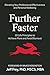 FurtherFaster by Jeff Frey PhD