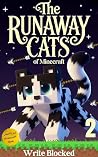 The Runaway Cats ...