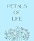 Petals of life