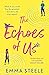 The Echoes of Us
