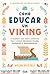 Como Educar um Viking