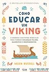 Como Educar um Viking by Helen Russell