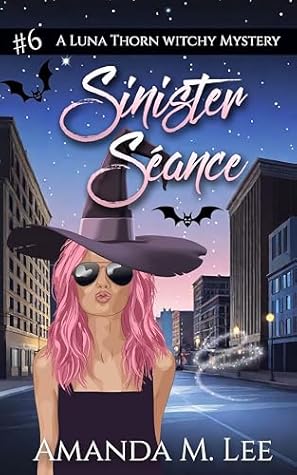 Sinister Séance (Luna Thorn, #6)