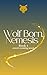 Wolf Born, Nemesis (Falling...