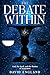 The Debate Within: God, the...
