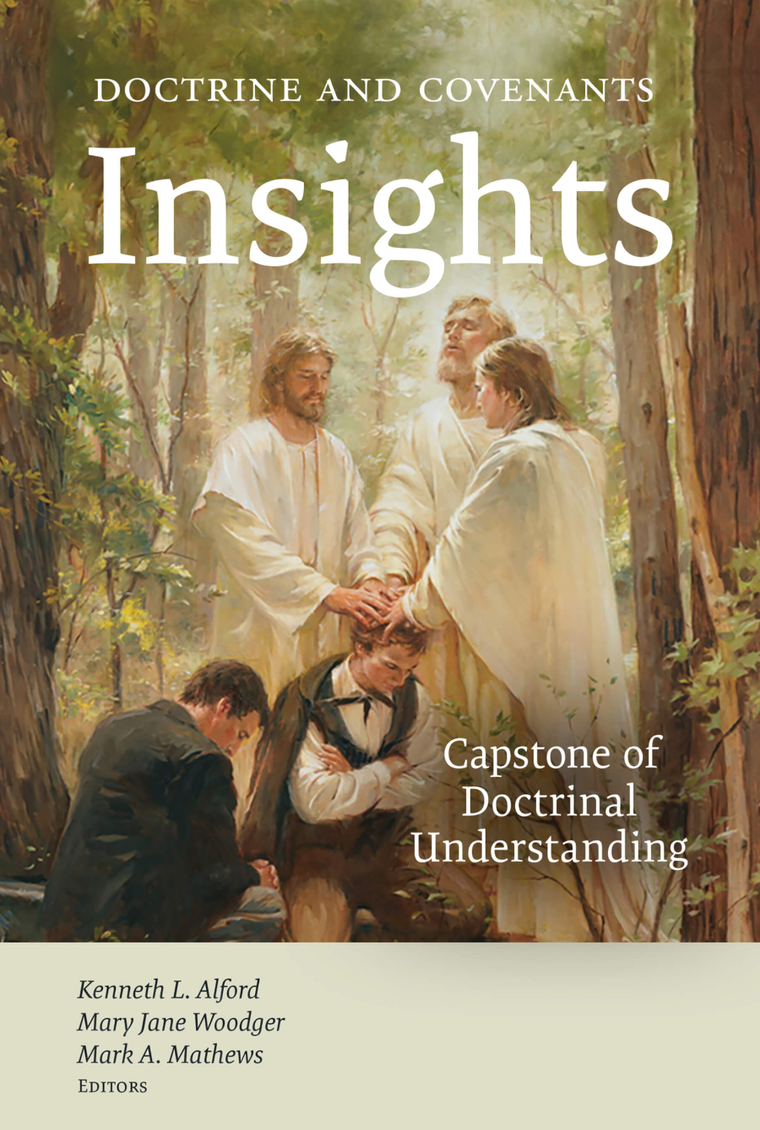Doctrine and Covenant Insights: Capstone of Doctrinal Understanding (Hardcover)