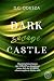 Dark savage Castle (Dark Ca...