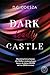 Dark deadly Castle (Dark Castle #12)