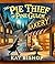 The Pie Thief of Pine Gulch  by Kay Bishop