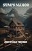 Stag's Manor by Jess Tully Menges