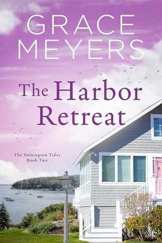The Harbor Retreat 2 (The Stonington Tides #2)