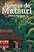 Juegos de Matsuri: Los deseos más ocultos despiertan bajo las luces del festival (Spanish Edition)
