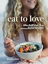 Eat to Love: Wher...
