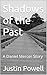 Shadows of the Past by Justin Powell