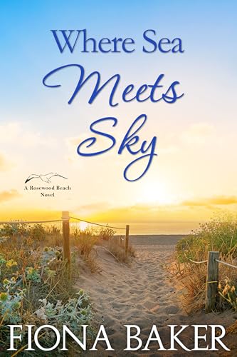 Where Sea Meets Sky (Rosewood Beach #6)