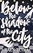 Below the Shadow of the City (Hidden Love)