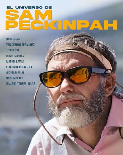 Universo De Sam Peckinpah,El (Hardcover)
