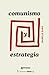Comunismo y Estrategia by Isabelle Garo