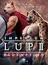 Imperium Lupi II by Adam Browne