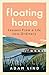 Floating Home: Lessons from...