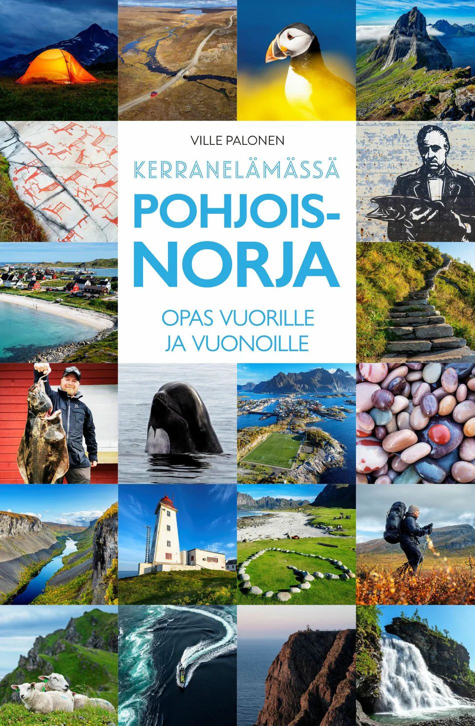 Kerran elämässä Pohjois-Norja - Opas vuorille ja vuonoille (Paperback)