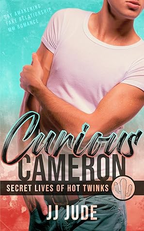 Curious Cameron (Secret Lives of Hot Twinks #1)