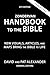 Zondervan Handbook to the Bible, Sixth Edition by David and Pat Alexander