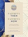 Faithful Then, Faithful Now by Zondervan