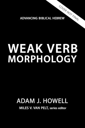 Weak Verb Morphology (4) (Advancing Biblical Hebrew)
