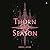 Thorn Season