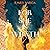 For She is Wrath: A sizzlin...