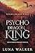 Psycho Dragon King (Nayara ...