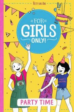Party Time (Hoofdstuk 1-3) (For Girls Only)