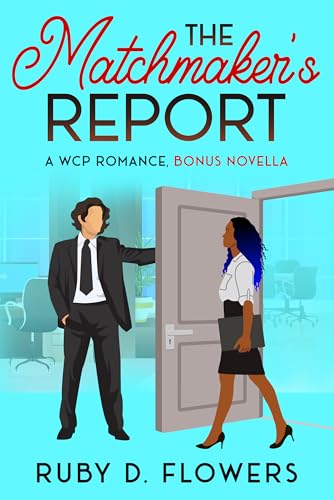The Matchmaker's Report: A WCP Romance Bonus Novella (Kindle Edition)