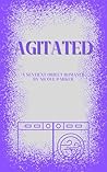 Agitated by Nicole Parker