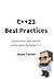 C++23 Best Practices: Simple Rules with Specific Action Items for Better C++