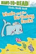 Whale and the Birthday Rocks: Ready-to-Read Level 2