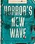Horror's New Wave by Blumhouse