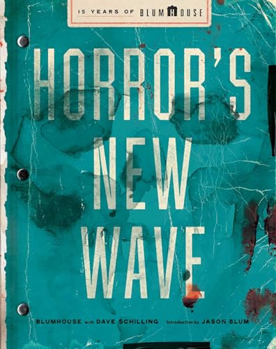 Horror's New Wave: 15 Years of Blumhouse (Hardcover)