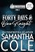 Forty Days & One Knight (Trident Security Omega Team Large Print Edition)