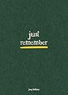 Just Remember