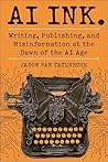 AI Ink.: Writing,...
