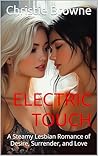 Book cover for Electric Touch: A Steamy Lesbian Romance of Desire, Surrender, and Love