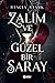 Zalim Ve Güzel Bir Saray (Kingdom of Lies, #1)