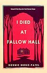 I Died at Fallow ...