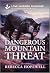 Dangerous Mountain Threat