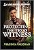 Protecting the Texas Witnes...