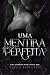 Uma Mentira Quase Perfeita:...