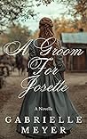 A Groom for Josette (The American Brides Collection, #4) Book cover for A Groom for Josette (The American Brides Collection, #4)